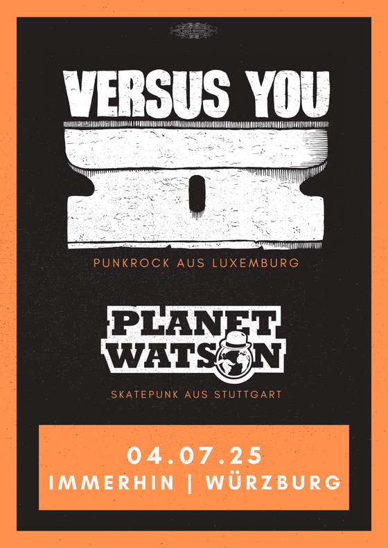 Versus You (LU) + Planet Watson (DE)