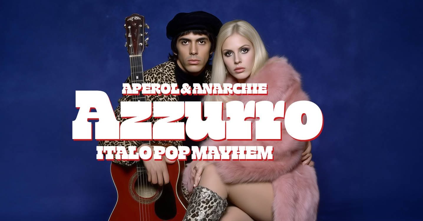 Azzurro! Italo Pop Mayhem! Italo Pop-DJ-Abend