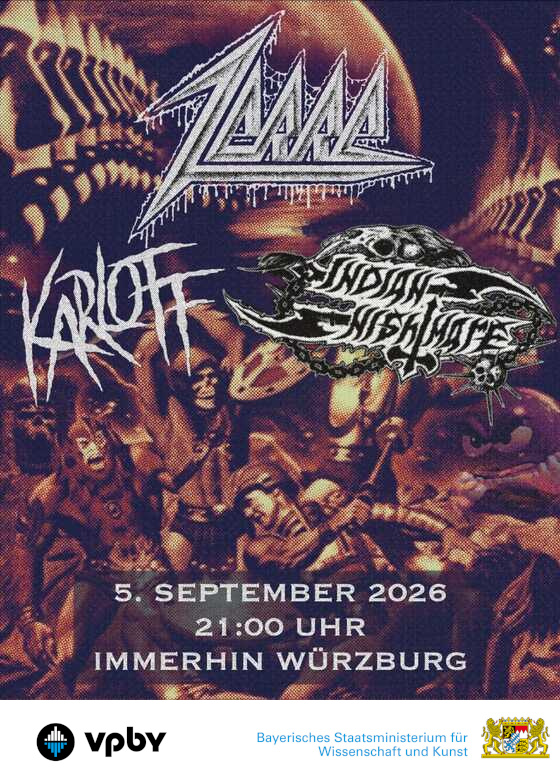 ZERRE (Würzburg) Homecoming /w Indian Nightmare (Berlin) & Karloff (Oldenburg)